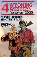 Bekker / Stahl / West |  4 Wyoming Western März 2023 | eBook | Sack Fachmedien