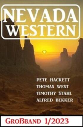 Bekker / Hackett / Stahl | Nevada Western Großband 1/2023 | E-Book | sack.de