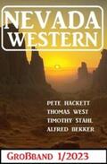 Bekker / Hackett / Stahl |  Nevada Western Großband 1/2023 | eBook | Sack Fachmedien