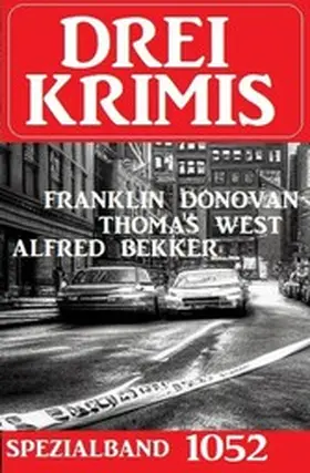 Bekker / West / Donovan |  Drei Krimis Spezialband 1052 | eBook | Sack Fachmedien