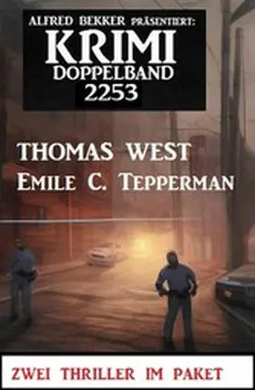 West / Tepperman |  Krimi Doppelband 2253 | eBook | Sack Fachmedien