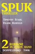Stahl / Rehfeld |  Spuk Thriller Doppelband 2006 | eBook | Sack Fachmedien