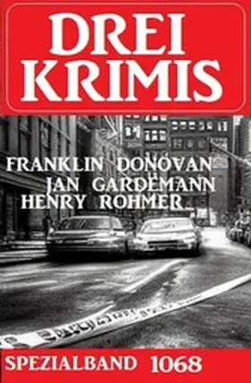Rohmer / Donovans / Gardemann |  Drei Krimis Spezialband 1068 | eBook | Sack Fachmedien