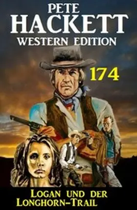 Hackett |  Logan und Longhorn-Trail: Pete Hackett Western Edition 174 | eBook | Sack Fachmedien