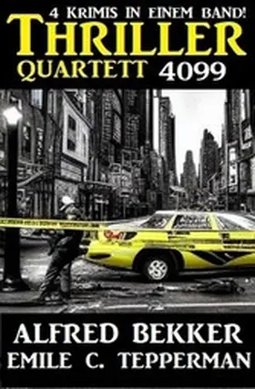 Bekker / Tepperman |  Thriller Quartett 4099 | eBook | Sack Fachmedien
