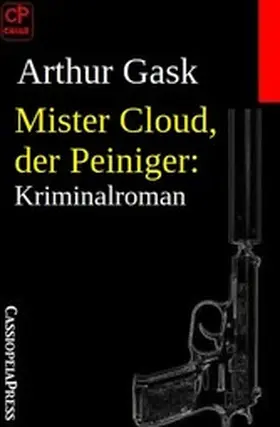 Gask |  Mister Cloud, der Peiniger: Kriminalroman | eBook | Sack Fachmedien