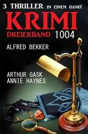 Bekker / Gask / Haynes |  Krimi Dreierband 1004 | eBook | Sack Fachmedien