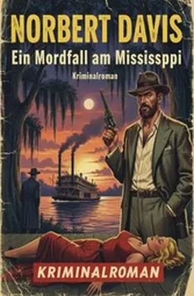 Davis |  Ein Mordfall am Mississippi: Kriminalroman | eBook | Sack Fachmedien