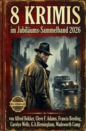 Bekker / Beeding / Camp |  8 Krimis im Jubiläums-Sammelband 2026 | eBook | Sack Fachmedien