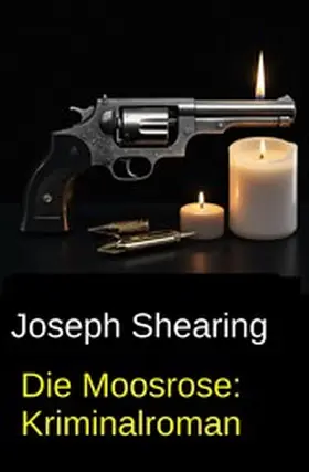Shearing |  Die Moosrose: Kriminalroman | eBook | Sack Fachmedien