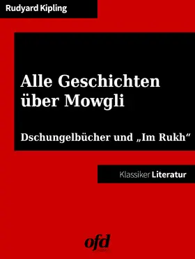 Kipling / Edition |  Alle Geschichten über Mowgli | eBook | Sack Fachmedien