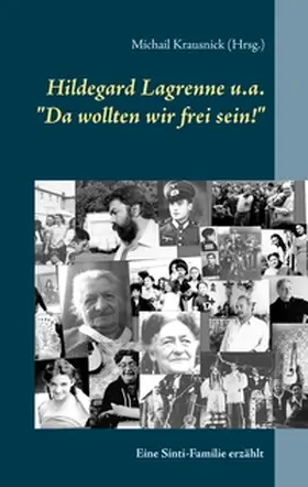 Lagrenne / Krausnick |  Hildegard Lagrenne u.a."Da wollten wir frei sein!" | Buch |  Sack Fachmedien