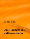 Bruns |  Grippe, Erkältungs- und Infektionskrankheiten | Buch |  Sack Fachmedien