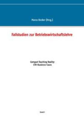 Becker | Fallstudien zur Betriebswirtschaftslehre - Band 1 | Buch | 978-3-7392-0390-4 | sack.de