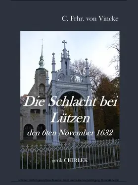 Vincke / Chirlek |  Die Schlacht bei Lützen den 6ten November 1632. | eBook | Sack Fachmedien