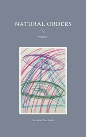 Edelmann |  Natural Orders | Buch |  Sack Fachmedien