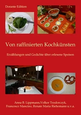 Lippmann / Teodorczyk / Mancino |  Von raffinierten Kochkünsten | Buch |  Sack Fachmedien