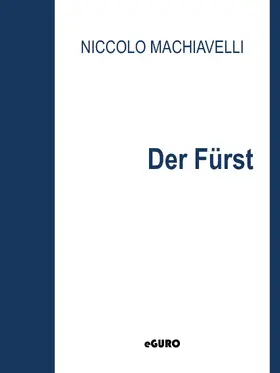 Machiavelli / Verlag |  Der Fürst | eBook | Sack Fachmedien