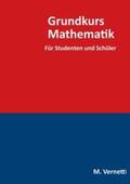 Vernetti |  Grundkurs Mathematik | Buch |  Sack Fachmedien