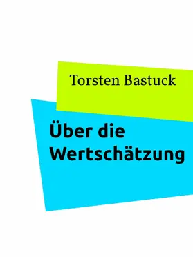Bastuck |  Über die Wertschätzung | eBook | Sack Fachmedien