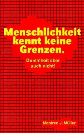 Müller |  Menschlichkeit kennt keine Grenzen. | Buch |  Sack Fachmedien