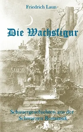 Laun |  Die Wachsfigur | Buch |  Sack Fachmedien