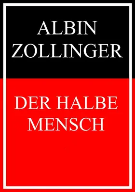 Zollinger |  Der halbe Mensch | eBook | Sack Fachmedien