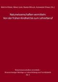Höner / Looß / Müller |  Naturwissenschaften vermitteln: Von der frühen Kindheit bis zum Lehrerberuf | Buch |  Sack Fachmedien