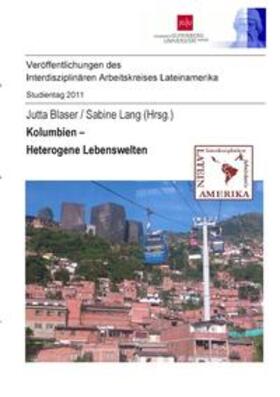 Blaser / Lang |  Kolumbien - Heterogene Lebenswelten | Buch |  Sack Fachmedien