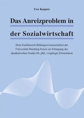 Kaspers |  Das Anreizproblem in der Sozialwirtschaft | Buch |  Sack Fachmedien