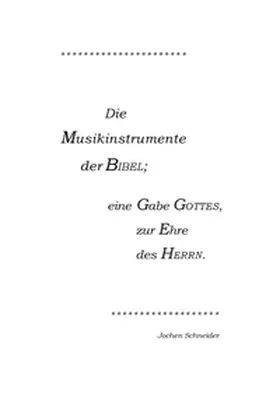 Schneider |  Die Musikinstrumente der Bibel | Buch |  Sack Fachmedien