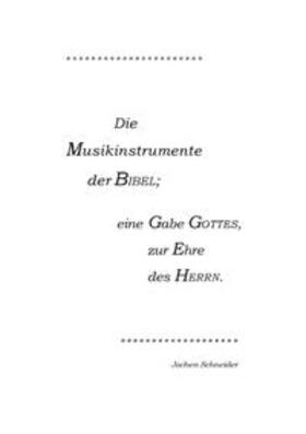Schneider | Die Musikinstrumente der Bibel | Buch | 978-3-7392-1993-6 | sack.de