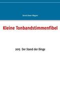 Giwer-Wagner |  Kleine Tonbandstimmenfibel | Buch |  Sack Fachmedien