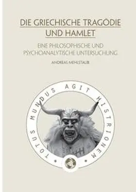 Mehlstaub | Die griechische Tragödie und Hamlet | Buch | 978-3-7392-2399-5 | www.sack.de