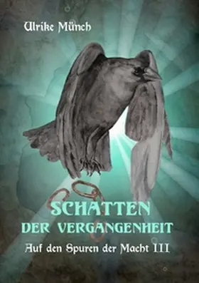 Münch |  Auf den Spuren der Macht III | Buch |  Sack Fachmedien