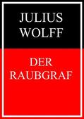 Wolff |  Der Raubgraf | eBook | Sack Fachmedien