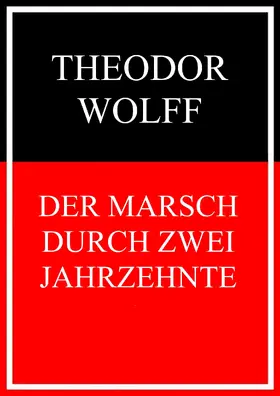 Wolff |  Der Marsch durch zwei Jahrzehnte | eBook | Sack Fachmedien