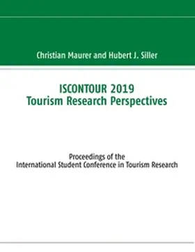 Maurer / Siller | ISCONTOUR 2019 Tourism Research Perspectives | Buch | 978-3-7392-2569-2 | sack.de