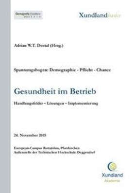 Dostal / Kunhardt / Gronwald | Gesundheit im Betrieb | Buch | 978-3-7392-3008-5 | sack.de