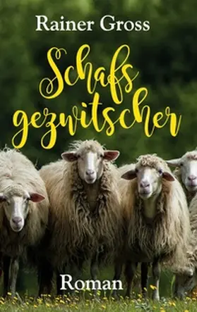 Gross | Schafsgezwitscher | Buch | 978-3-7392-3557-8 | www.sack.de
