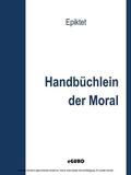 Epiktet / Verlag |  Handbüchlein der Moral | eBook | Sack Fachmedien