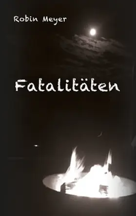 Meyer |  Fatalitäten | Buch |  Sack Fachmedien