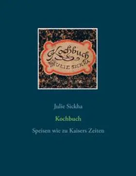 Sickha / Bossel |  Kochbuch | Buch |  Sack Fachmedien
