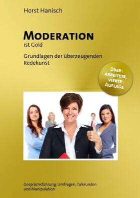 Hanisch | Moderation ist Gold | Buch | 978-3-7392-3789-3 | sack.de