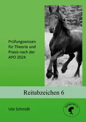 Schmidt | Reitabzeichen 6 | Buch | 978-3-7392-4317-7 | www.sack.de
