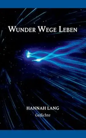 Lang |  Wunder Wege Leben | Buch |  Sack Fachmedien
