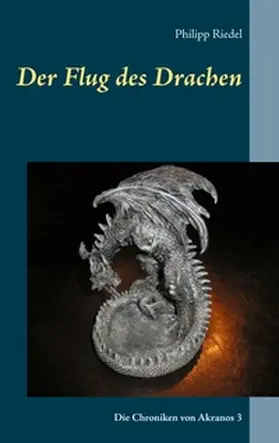 Riedel | Der Flug des Drachen | Buch | 978-3-7392-4490-7 | www.sack.de