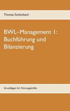Eschenbach | Buchführung und Bilanzierung | Buch | 978-3-7392-4563-8 | sack.de