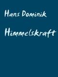 Dominik / Müller |  Himmelskraft | eBook | Sack Fachmedien