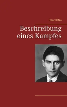 Kafka |  Beschreibung eines Kampfes | Buch |  Sack Fachmedien